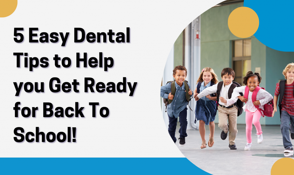 5 Back To School Dental Tips Dental Care Kids